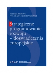 Okładka publikacji Strategiczne programowanie rozwoju doświadczenia europejskie